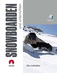 Abbildung von: SNOWBOARDEN und unterrichten - Rother Bergverlag