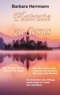 Enlarge image Cover: Flatrate zu Jesus - BoD - Books on Demand