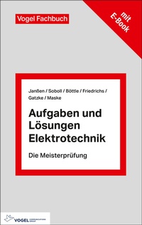 Abbildung von: Aufgaben und Lösungen Elektrotechnik - Vogel Communications Group GmbH & Co. KG