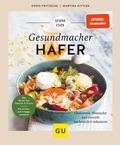 Cover: Gesundmacher Hafer - Gr&auml;fe und Unzer