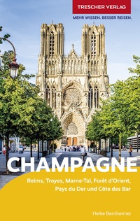 Abbildung von: TRESCHER Reiseführer Champagne - TRESCHER