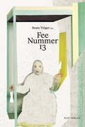 Cover: Fee Nummer 13 - elifverlag