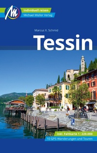 Abbildung von: Tessin Reiseführer Michael Müller Verlag - Michael Müller Verlag