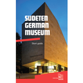 Cover: Sudeten German Museum - Sudetendeutsche Stiftung