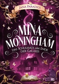 Cover: Mina Moningham - Das Schulhaus am Ende der Galaxis - Nova MD