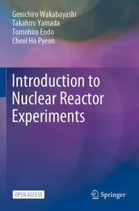 Enlarge image Cover: Introduction to Nuclear Reactor Experiments - Springer