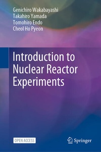 Enlarge image Cover: Introduction to Nuclear Reactor Experiments - Springer