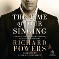 Cover: The Time of Our Singing - Recorded Books, Inc.