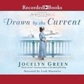 Cover: Drawn by the Current - Recorded Books, Inc.