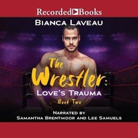 Enlarge image Cover: The Wrestler - Recorded Books, Inc.