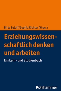 Abbildung von: Erziehungswissenschaftlich denken und arbeiten - Kohlhammer