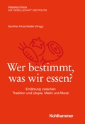 Cover: Wer bestimmt, was wir essen? - Kohlhammer
