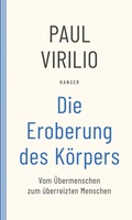 Cover: Die Eroberung des K&ouml;rpers - Hanser
