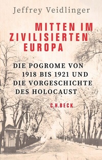 Abbildung von: Mitten im zivilisierten Europa - C.H.BECK