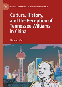 Abbildung von: Culture, History, and the Reception of Tennessee Williams in China - Palgrave Macmillan