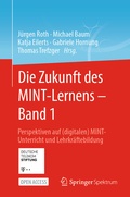 Cover: Die Zukunft des MINT-Lernens - Band 1 - Springer Spektrum