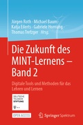 Cover: Die Zukunft des MINT-Lernens - Band 2 - Springer Spektrum