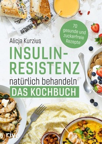 Abbildung von: Insulinresistenz natürlich behandeln - Das Kochbuch - Riva