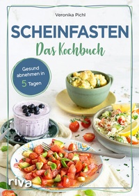 Abbildung von: Scheinfasten - Das Kochbuch - Riva