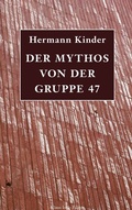 Cover: Der Mythos von der Gruppe 47 - BoD - Books on Demand