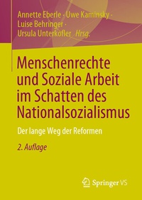 Abbildung von: Menschenrechte und Soziale Arbeit im Schatten des Nationalsozialismus - Springer VS