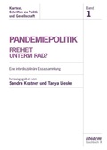 Cover: Pandemiepolitik. Freiheit unterm Rad? - ibidem