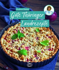 Abbildung von: Gute Thüringer Landrezepte - BuchVerlag Leipzig