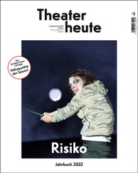 Abbildung von: Theater heute - Das Jahrbuch 2022 - Der Theaterverlag - Friedrich Berlin