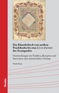 Cover: Das K&uuml;nstlerbuch vom antiken Prachtkodex bis zum Livre d'artiste der Avantgarden - Christian A. Bachmann Verlag