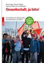 Cover: Gewerkschaft, ja bitte! - VSA