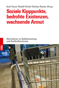 Cover: Soziale Kipppunkte, bedrohte Existenzen, wachsende Armut - VSA