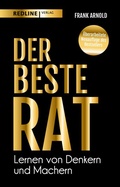Cover: Der beste Rat - Lernen von Denkern und Machern - REDLINE