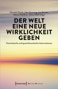 Abbildung von: Der Welt eine neue Wirklichkeit geben - transcript