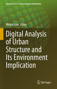 Enlarge image Cover: Digital Analysis of Urban Structure and Its Environment Implication - Springer
