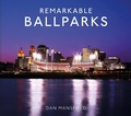 Bild: Remarkable Ballparks - Pavilion