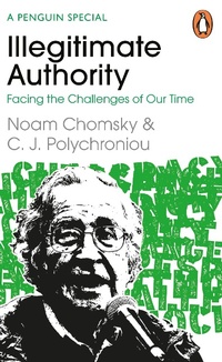 Bild: Illegitimate Authority: Facing the Challenges of Our Time - Penguin Books Ltd
