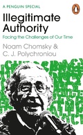 Cover: Illegitimate Authority: Facing the Challenges of Our Time - Penguin Books Ltd