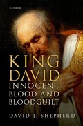 Cover: King David, Innocent Blood, and Bloodguilt - Oxford University Press