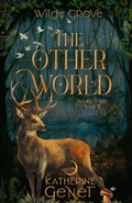Cover: The Otherworld (Wilde Grove Series 2: Selena Wilde, #2) - Wych ELM Books