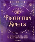 Cover: Protection Spells: Volume 1 - Wellfleet Press