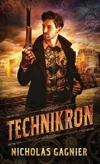 Enlarge image Cover: Technikron - Nicholas Gagnier