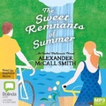 Cover: The Sweet Remnants of Summer - Bolinda Audio Books