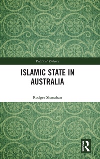 Enlarge image Cover: Islamic State in Australia - Routledge