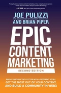 Cover: Epic Content Marketing, Second Edition: Break through the Clutter with a Different Story, Get the Most Out of Your Content, and Build a Community in Web3 - McGraw-Hill Education