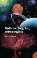 Cover: The Math of Body, Soul, and the Universe - Jenny Stanford Publishing