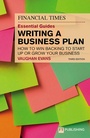 Cover: FT Essential Guide to Writing a Business Plan, The - Pearson ITP