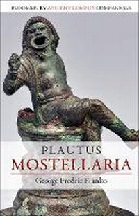 Abbildung von: Plautus: Mostellaria - Bloomsbury Academic