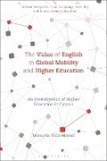 Cover: The Value of English in Global Mobility and Higher Education - Bloomsbury Academic