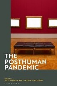 Enlarge image Cover: The Posthuman Pandemic - Bloomsbury Academic
