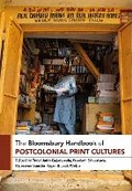Cover: The Bloomsbury Handbook of Postcolonial Print Cultures - Bloomsbury Academic